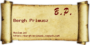 Bergh Primusz névjegykártya